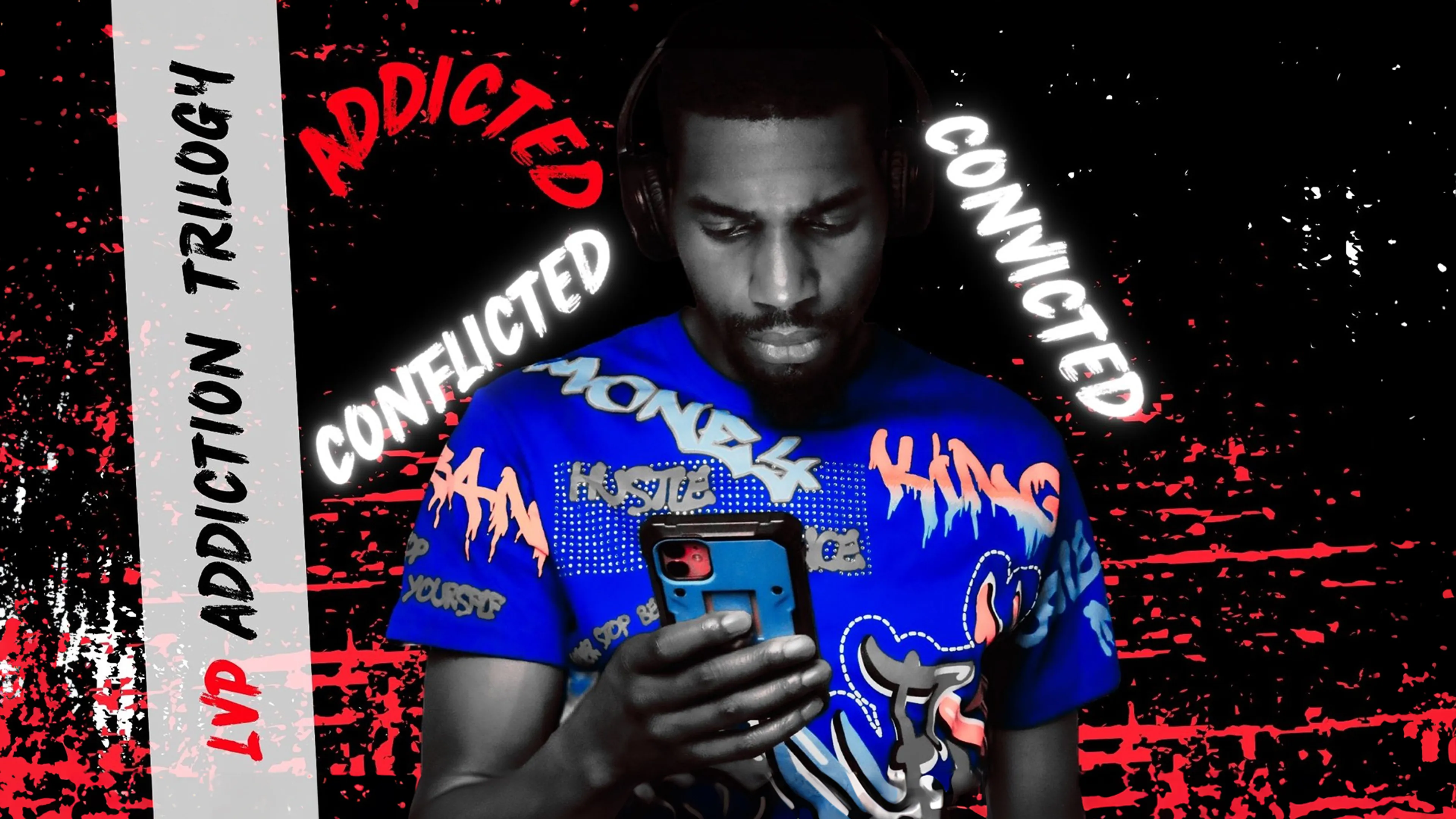 LVP Addiction Trilogy: Conflicted, Addicted, Convicted poster